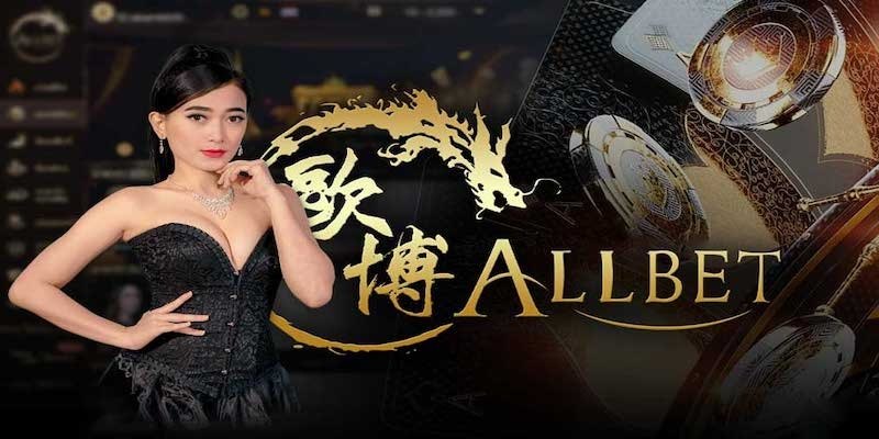 Đôi nét về sảnh casino Allbet