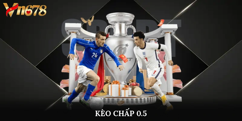 kèo chấp 0.5