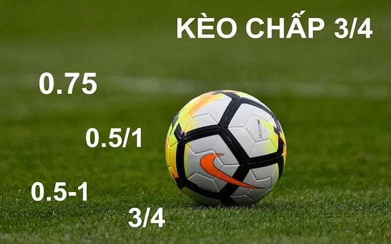 Trải nghiệm kèo 0.75